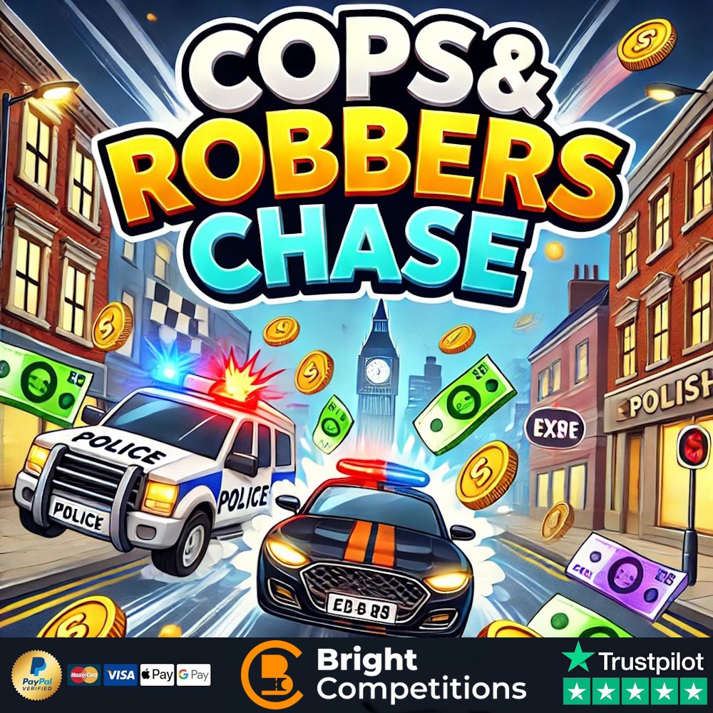 Cops & Robbers Chase! - 128 Instant Wins & £50 Main Prize