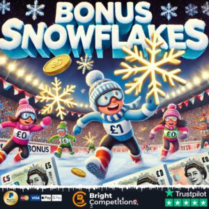 Bonus Snowflakes - 122 Instant Wins, Bonus Prizes & £50 Main Prize