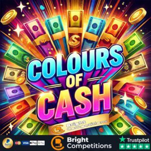 Colours of Cash - 110 Instant Wins & £50 Main Prize