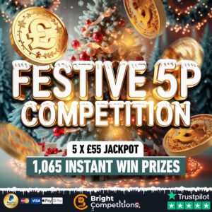 Festive 5p Competition - 1,065 Instant Wins & 5x £55 Jackpots