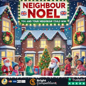 Neighbour Noel - 114 Instant Wins & 5x £50 Winners Jackpot & 10x £20 Neighbour Numbers