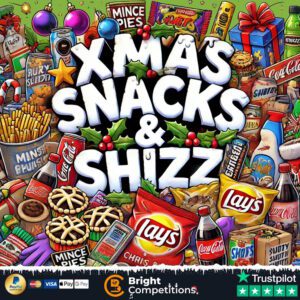 Xmas Snacks & Shizz! 40 Instant Wins & £50 Supermarket Voucher Main Prize