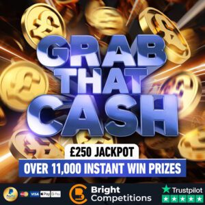 Grab That Cash – 11,094 Instant Wins & £250 Jackpot