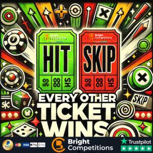 Hit or Skip - Every OTHER Ticket is a Winner! & 5x £100 Cash Jackpots