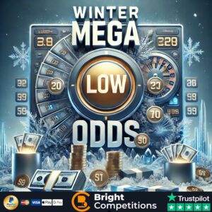 Winter Mega Low Odds! Instant Wins & £1,000 Jackpot (1in5 Chance to Win)