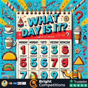 What Day Is It? – 365 Instant Wins & £50 Jackpot