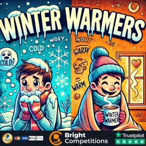 Winter Warmers! – 121 Instant Wins & £50 Jackpot