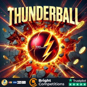 Bright's Thunderball – 208 Instant Wins & £100 Jackpot