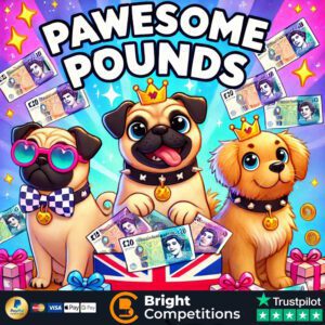 Pawsome Pounds – 137 Instant Wins & £50 Jackpot