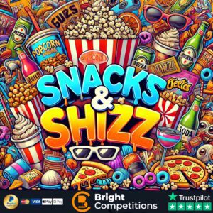 Snacks & Shizz! 45 Instant Wins & £50 Supermarket Voucher Main Prize