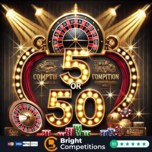 £5 or £50 - 120 Instant Wins & £50 End Prize