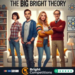 The Big Bright Theory! 182 Cash Instant Wins & £500 Jackpot