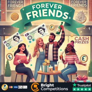 Forever Friends &ndash; 240 Instant Wins & &pound;50 Jackpot