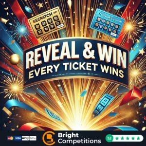 Reveal & Win - Prize Every Time – Every Ticket is a Winner! & £250 Jackpot
