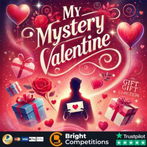 My Mystery Valentine - &pound;5k Instants & &pound;250 Main Prize