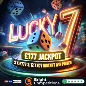 Lucky Number 7 - &pound;777 Instant Wins & &pound;177 Jackpot