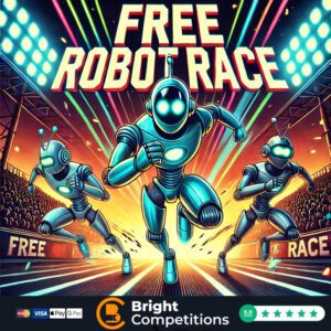 Free Robot Race – One Ticket Each – 3x £10 Cash Winners