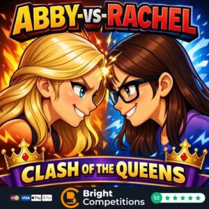 Clash of the Queens - Abby Vs Rachel - 114 Instant Wins & &pound;100 Jackpot & &pound;20 Neighbours