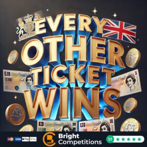 Every OTHER Ticket is a Winner! & 5x £100 Cash Jackpots
