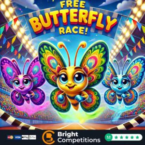 Free Butterfly Race – One Ticket Each – 3x £10 Cash Winners