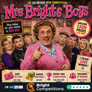 Mrs Bright's Boys! 182 Cash Instant Wins & £500 Jackpot