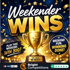 Weekender Wins - 147 Instant Wins & &pound;50 End Prize