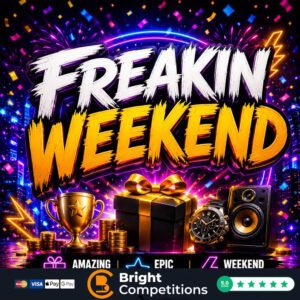 Freakin Weekend &ndash; 62 Instant Wins & &pound;50 End Prize