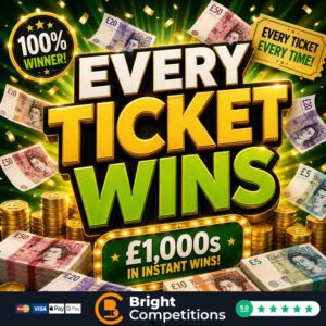 Prize Every Time – Every Ticket Wins! & £250 Jackpot