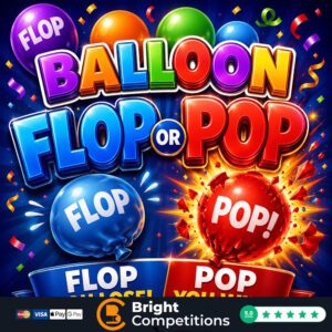 Balloon Flop or Pop – 121 Instant Wins & £50 Main Prize