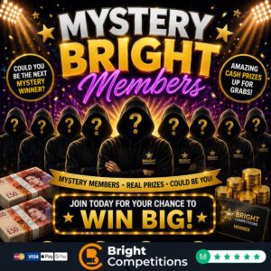 Mystery Bright Members – 140 Instant Wins, Neighbour Numbers & £50 Main Prize