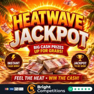 Heatwave Jackpot – 200 Cash Instant Wins, Neighbours & £500 Jackpot