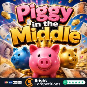Piggy in the Middle - 125 Instant Wins & £50 End Prize