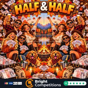 Half & Half! 234 Instant Wins & &pound;50 Cash End Prize
