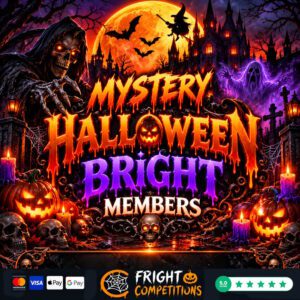 Mini Mystery Halloween Bright Members - Every Ticket Wins-Day & £50 Main Prize